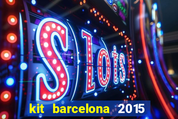 kit barcelona 2015 dls 19